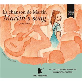 La chanson de Martin, Martin’s song
