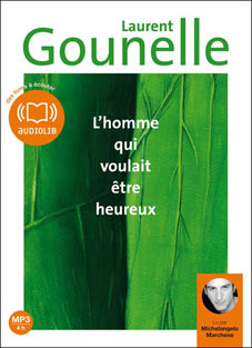 L’homme qui voulait être heureux