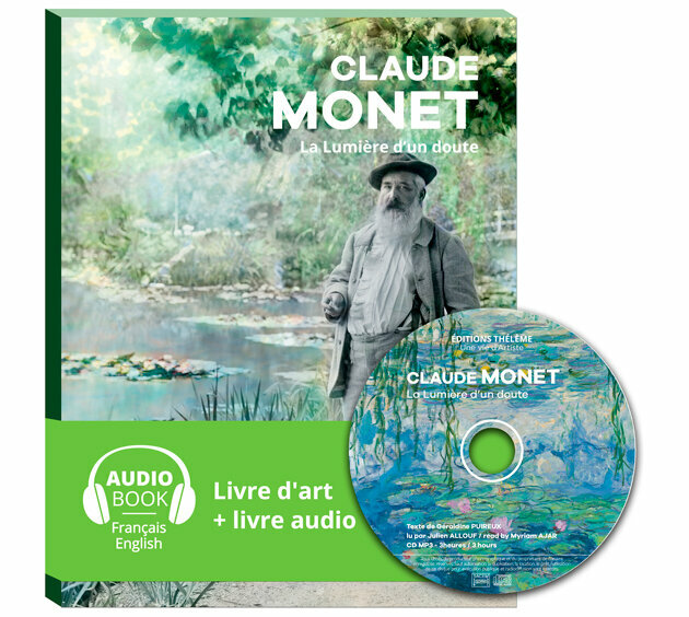 CLAUDE MONET – LA LUMIÈRE D’UN DOUTE
