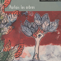 Parfois les arbres