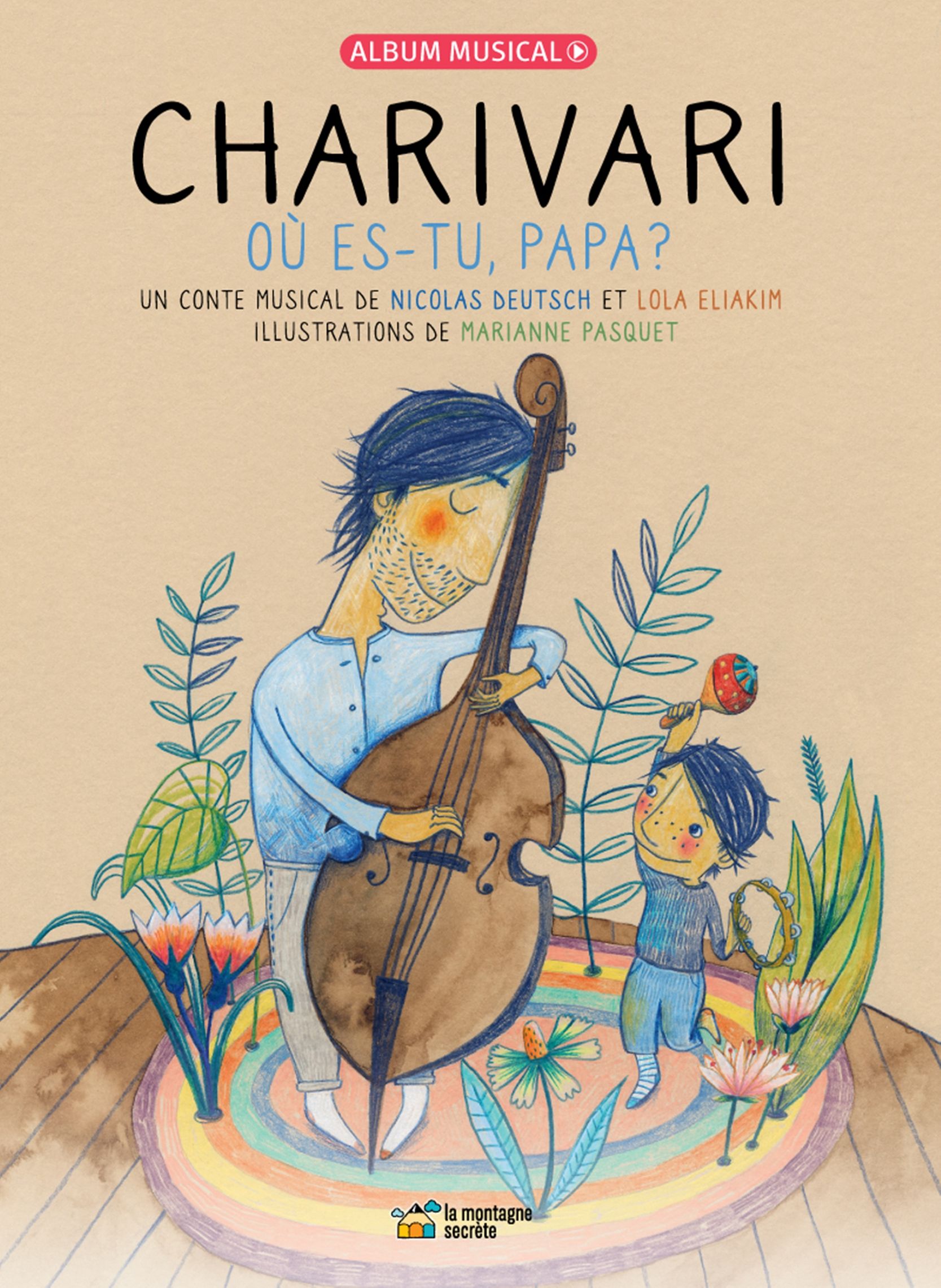 Charivari, où es-tu papa ?