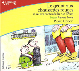 Le géant aux chaussettes rouges et autres contes de la rue Broca