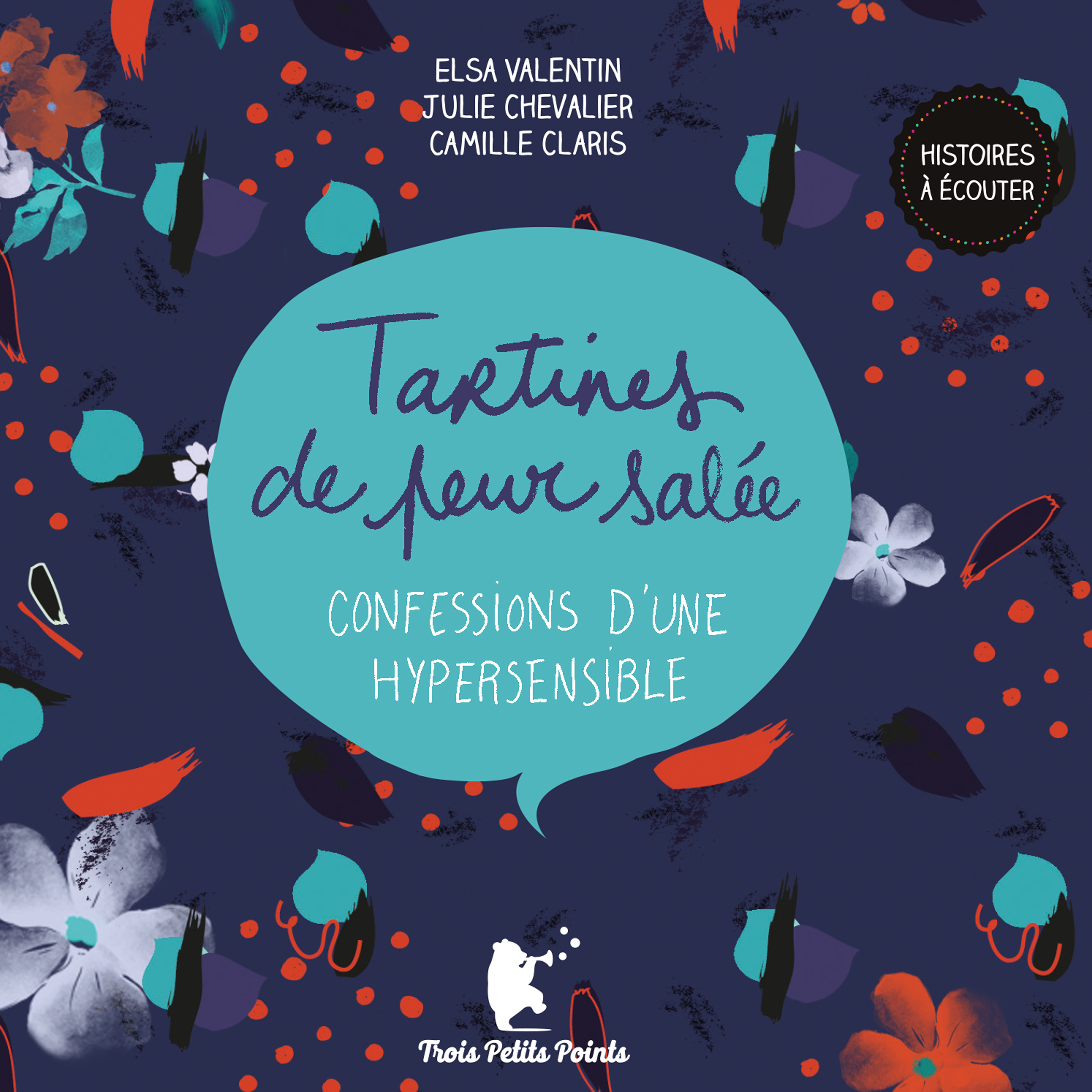 Tartines de peur salée, confessions d’une hypersensible