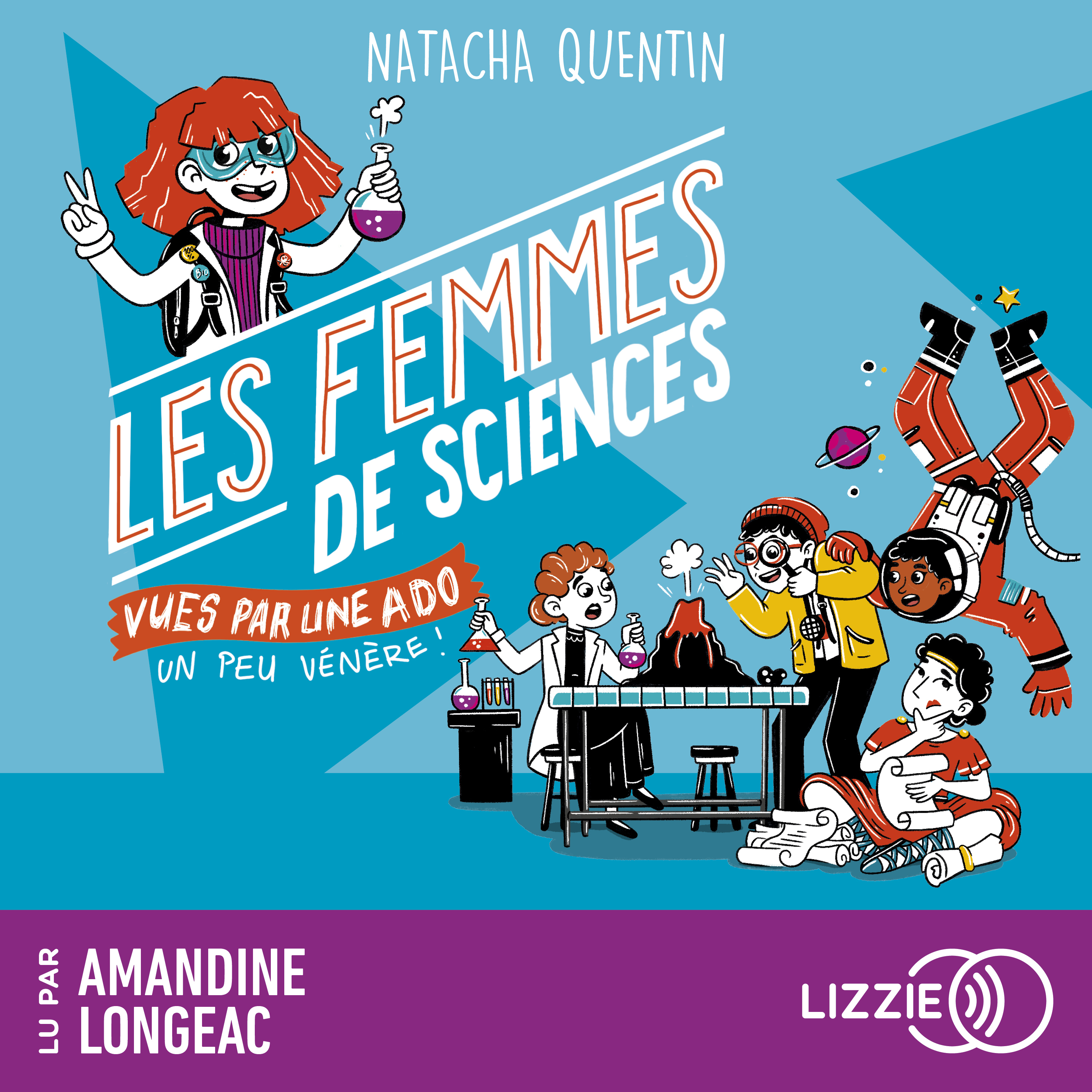 100% – BIO Les femmes de sciences vues par une ado un peu vénère