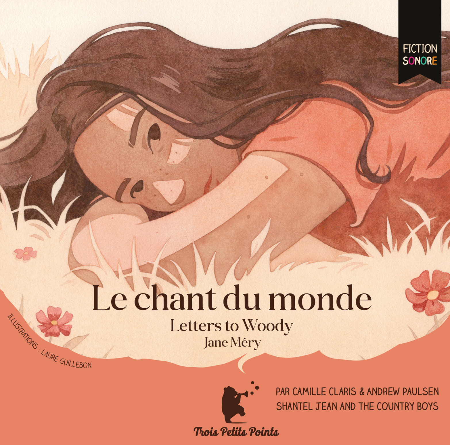 Le chant du monde – Letters to Woody